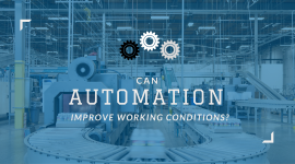 Can Automation Improve Working Conditions