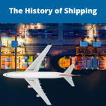 The History Of Shipping